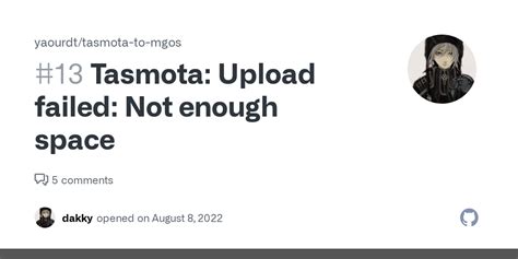 Update Failed ERROR 4 Not Enough Space Updating OTA requires a large chunk of free memory to store basically BOTH firmwares during the update process. . Tasmota upload failed not enough space